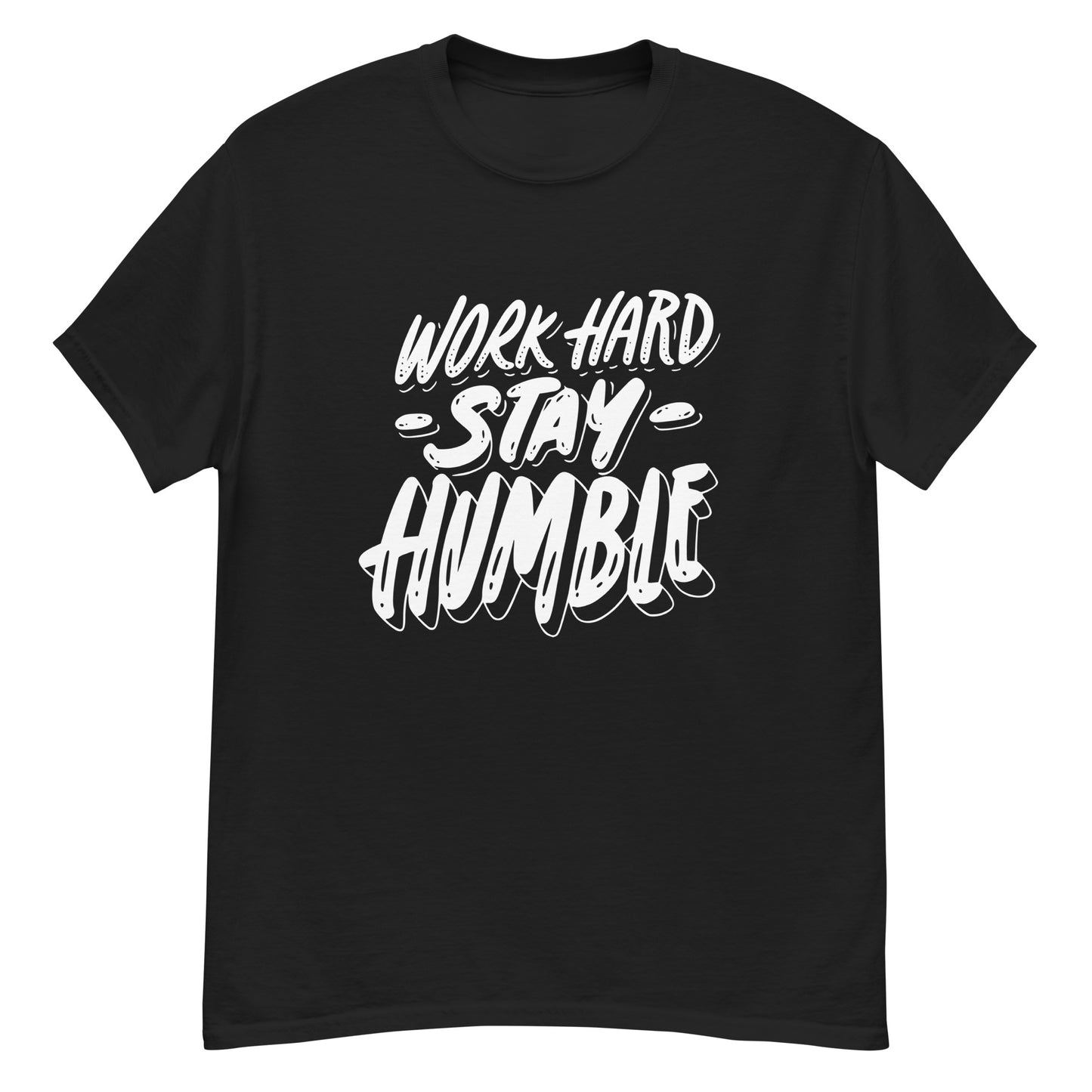 Stay Humble T-Shirt