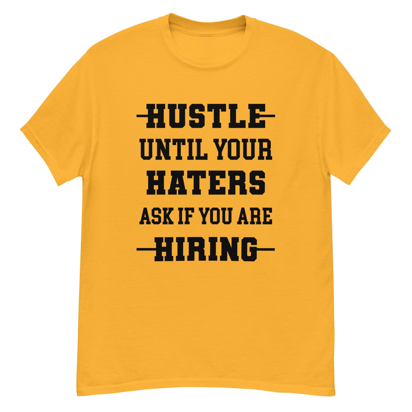 Hustle For Haters T-Shirt