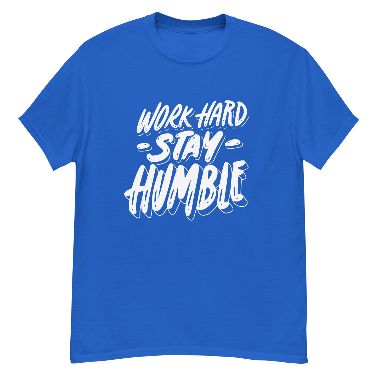 Stay Humble T-Shirt