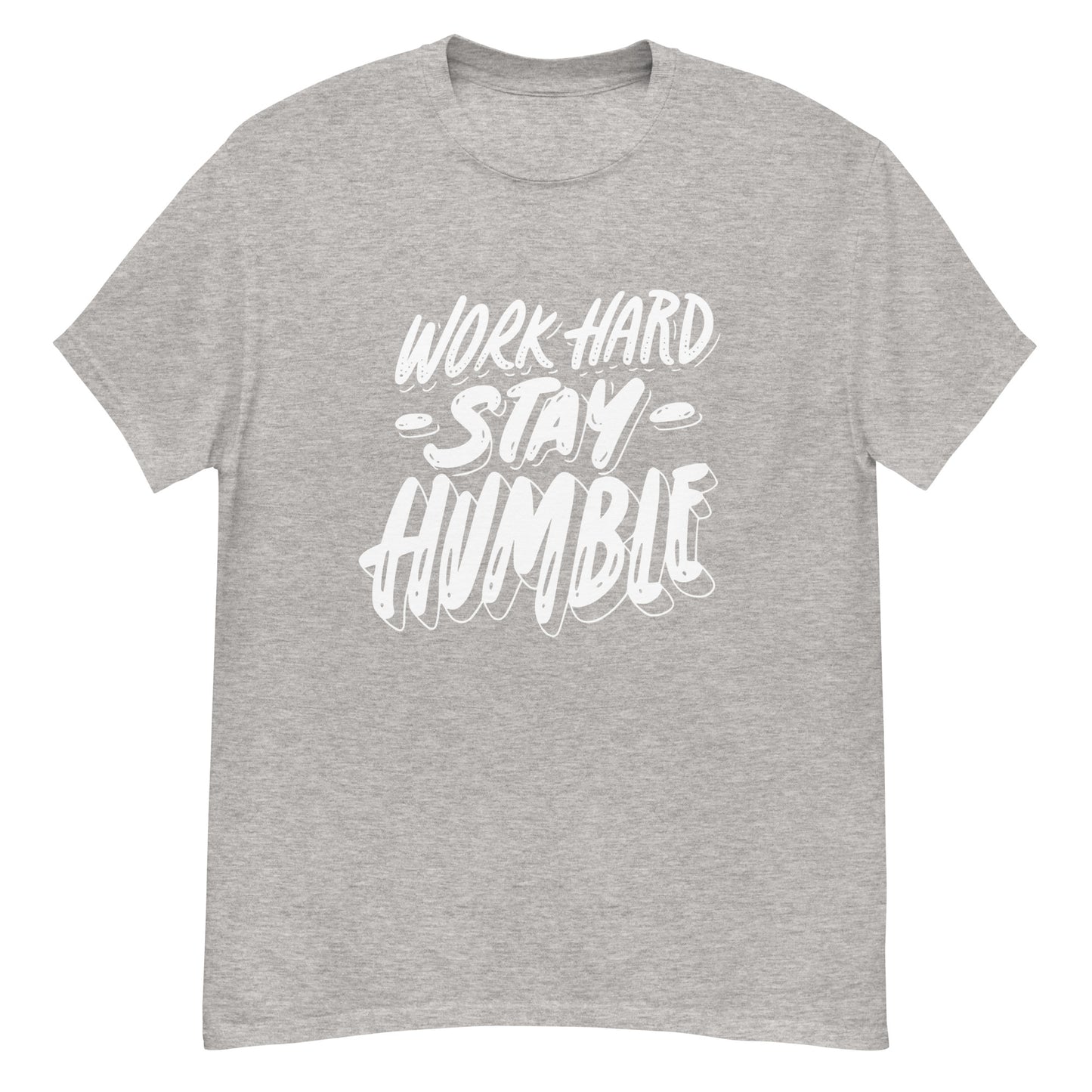 Stay Humble T-Shirt